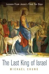 Book cover of The Last King of Israel by Mike Chung