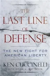 Book cover of The Last Line of Defense by Ken Cuccinelli
