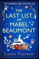Book cover of The Last List of Mabel Beaumont by Laura Pearson