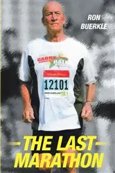 Book cover of The Last Marathon by Ron Buerkle