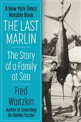 Book cover of The Last Marlin by Fred Waitzkin