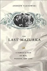 Book cover of The Last Mazurka by Andrew Tarnowski