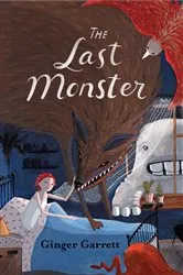 Book cover of The Last Monster by Ginger Garrett