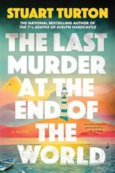 Book cover of The Last Murder at the End of the World by Stuart Turton
