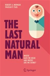 Book cover of The Last Natural Man by Robert A. Norman