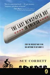 Book cover of The Last Newspaper Boy in America by Sue Corbett
