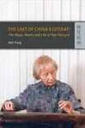 Book cover of The Last of China's Literati by Bell Yung