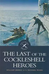 Book cover of The Last of the Cockleshell Heroes by Bill Sparks