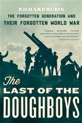 Book cover of The Last of the Doughboys by Richard Rubin