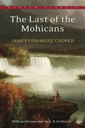 Book cover of The Last of the Mohicans by James Fenimore Cooper
