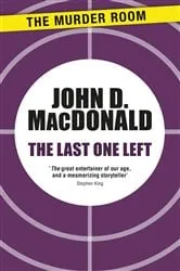 Book cover of The Last One Left by John D. MacDonald