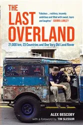 Book cover of The Last Overland by Alex Bescoby