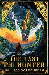 Book cover of The Last Phi Hunter by Salinee Goldenberg