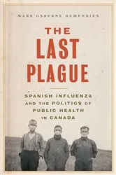 Book cover of The Last Plague by Mark Osborne Humphries