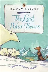 Book cover of The Last Polar Bears by Harry Horse