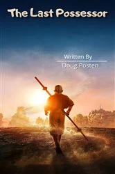 Book cover of The Last Possessor by Doug Posten