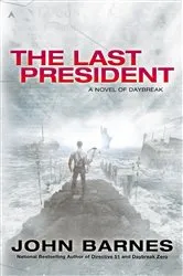 Book cover of The Last President by John Barnes