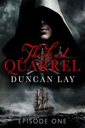 Book cover of The Last Quarrel: Episode 1 by Duncan Lay