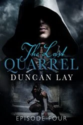 Book cover of The Last Quarrel: Episode 4 by Duncan Lay