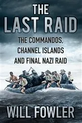 Book cover of The Last Raid by Will Fowler