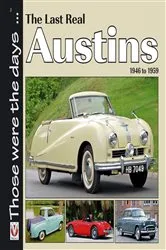 Book cover of The Last Real Austins - 1946-1959 by Colin Peck
