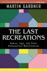 Book cover of The Last Recreations by Martin Gardner