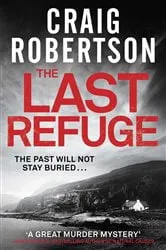 Book cover of The Last Refuge by Craig Robertson