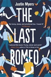 Book cover of The Last Romeo by Justin Myers
