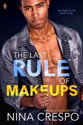 Book cover of The Last Rule of Makeups by Nina Crespo