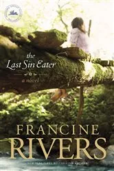 Book cover of The Last Sin Eater by Francine Rivers