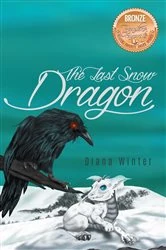 Book cover of The Last Snow Dragon by Diana Winter