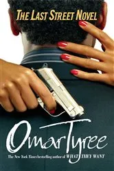Book cover of The Last Street Novel by Omar Tyree