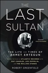 Book cover of The Last Sultan by Robert Greenfield