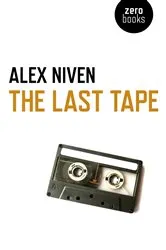 Book cover of The Last Tape by Alex Niven