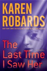 Book cover of The Last Time I Saw Her by Karen Robards