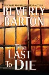 Book cover of The Last to Die by Beverly Barton