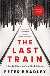 Book cover of The Last Train by Peter Bradley