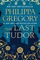 Book cover of The Last Tudor by Philippa Gregory