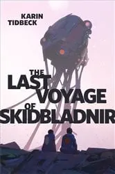 Book cover of The Last Voyage of Skidbladnir by Unknown