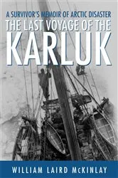Book cover of The Last Voyage of the Karluk by William Laird McKinlay
