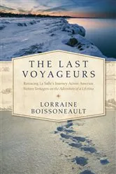 Book cover of The Last Voyageurs by Lorraine Boissoneault