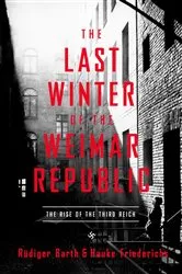 Book cover of The Last Winter of the Weimar Republic by Rüdiger Barth