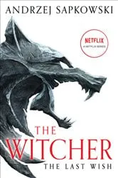 Book cover of The Last Wish by Andrzej Sapkowski