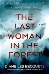 Book cover of The Last Woman in the Forest by Diane Les Becquets