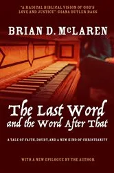 Book cover of The Last Word and the Word after That by Brian  D. McLaren