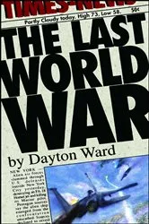 Book cover of The Last World War by Unknown