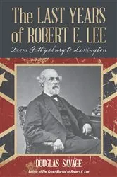 Book cover of The Last Years of Robert E. Lee by Unknown