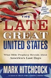Book cover of The Late Great United States by Mark Hitchcock