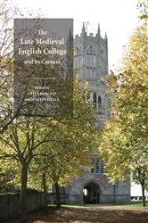 Book cover of The Late Medieval English College and its Context by Clive Burgess