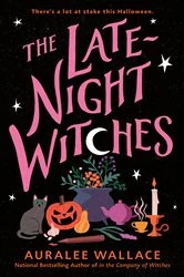 Book cover of The Late-Night Witches by Auralee Wallace